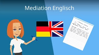 Mediation in Englisch schreiben  schrittweise erklärt [upl. by Anirahtak33]