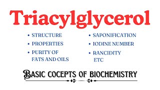 Triacylglycerol  Triglycerides  Saponification number  Iodine number  RM number  biochemistry [upl. by Conlon]