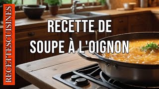 Recette de Soupe à lOignonbest recette soupe à loignon facile et rapide [upl. by Conlee]