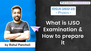 IOQJS 202223  What is IJSO Examination amp How to prepare it  Rahul Pancholi [upl. by Atteynod427]