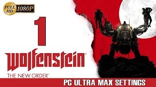 Wolfenstein The New Order Walkthrough Parte 1 Español Gameplay PC PS4XOne 1080p  1 Hora Historia [upl. by Anair]