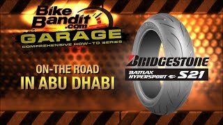 OnTheRoad Abu Dhabi  Bridgestone Battlax Hypersport S21 Motorcycle Tire Release  BikeBanditcom [upl. by Burck20]