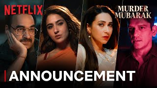 Murder Mubarak  Announcement  Pankaj Tripathi Sara Ali Khan Vijay Varma Karisma Kapoor [upl. by Timofei]