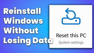 Reinstall Windows Without Losing Files And Apps [upl. by Akinak502]