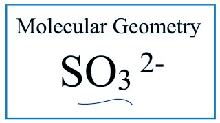 SO3 2 Molecular Geometry  Shape and Bond Angles [upl. by Elleirol]