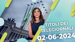 Titoli dei telegiornali del 02062024 [upl. by Nnylak]