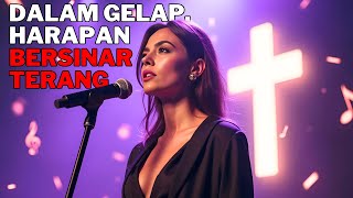 Ketika Tidak Ada Harapan  Lagu dan Doa Rohani Pujian Penyembahan Kristen Katolik Saat Hidup Berat [upl. by Lertnahs482]