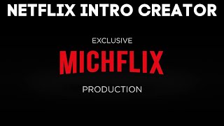 Netflix Intro Creator in 1 Minute [upl. by Aicatsal250]