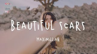 Maximillian  Beautiful Scars Lyric Video [upl. by Onitsoga782]