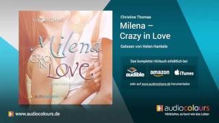 Hörbuch Milena  Crazy in Love von Christine Thomas Jetzt kostenlos reinhören [upl. by Clarinda]