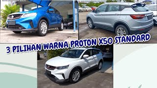 PROTON X50 STANDARD HANYA MEMPUNYAI TIGA PILIHAN WARNA [upl. by Nitsruk653]