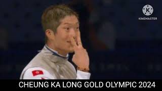 Cheung ka long gold  Fencing Olympic 2024  Cheung ka long wins gold in Olympic 2024 [upl. by Eojyllib]