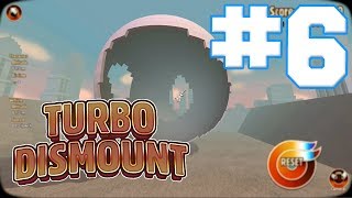 Turbo Dismount  6  THE ORB OF AWESOMENESS w Hypercore Ripper [upl. by Zusman]