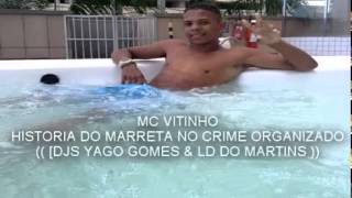 MC VITINHO HISTORIA DO MARRETA NO CRIME ORGANIZADO 2015 ♫ BARÃO amp JORGE TURCO 2015 FOODA [upl. by Novyaj]