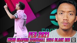 PES 2021 NEW EFOOTBALL 202 MENU BLACK RED EDITION  PES 2021 MOD  PES 2021 INDONESIA [upl. by Htezil]