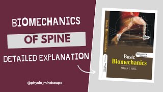 Biomechanics of Spine  Curves of spine  scoliosis  kyphosis  Lordosis  chapter 9 part 2 [upl. by Eelimaj177]