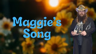 Chris Stapleton  Maggie’s Song Lyrics [upl. by Midas273]