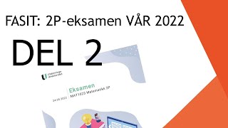 FASIT 2P  Eksamen Vår 2022  Del 2 [upl. by Suzanna]