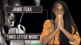 Jamie Foxx  Three Letter Word  REACTION 🔥🔥🔥 [upl. by Emaj]