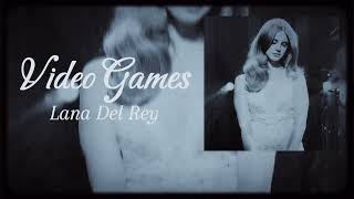 Video Games  Lana Del Rey Lyrics [upl. by Leighton]