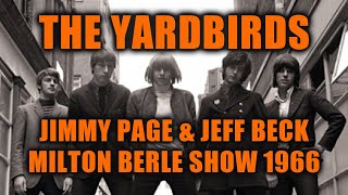 The Yardbirds  Milton Berle Show 1966 Jeff Beck Jimmy Page [upl. by Eugine]