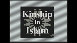 598  Mutual Care of Kinship in Islam [upl. by Aisset834]