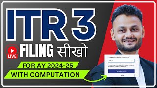 Stepwise ITR3 Filing Guide for AY 202425 ft skillvivekawasthi [upl. by Vasilek718]