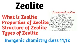 Zeolite  Properties structure types of Zeolite  Inorganic chemistry [upl. by Annehcu]