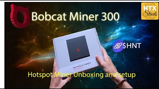 Bobcat Miner 300 Unboxing amp Setup [upl. by Laenaj]