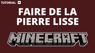 Comment faire de la pierre lisse Minecraft [upl. by Accisej]