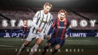 Starboy  Ft Cristiano Ronaldo amp Lionel Messi  Ronaldo amp Messi Edit 🐐😎  Whatsapp Status [upl. by Dnaloy]