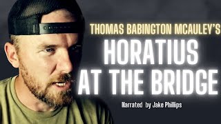 Horatius at the Bridge Ancient Roman Epic Audiobook [upl. by Mehitable384]