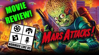 Mars Attacks  Movie Review  Normies Like Us Podcast [upl. by Tiraj]