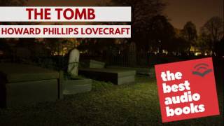 The Tomb by Howard Phillips Lovecraft  AudioBook  Short Ghost and Horror Story Collections [upl. by Ailenroc729]