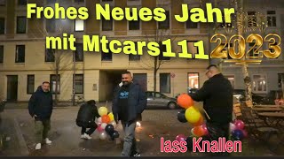 Silvester Eskalation mit Mtcars111Feiern in HamburgFrohes Neues Jahr 2023Dankeschön [upl. by Eniretac114]