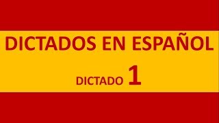 Dictados en español Dictado número 1 [upl. by Winer58]