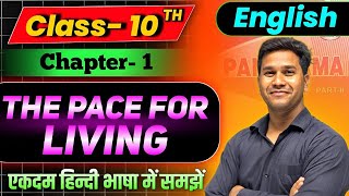 Class 10th English chapter 1  The pace for living by Krish sir [upl. by Benildas]