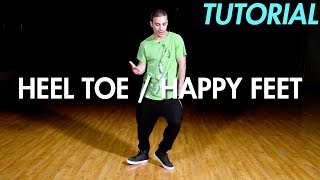 How to do the Heel Toe  Happy Feet Dance Moves Tutorial  Mihran Kirakosian [upl. by Zaid]