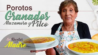 LOS MEJORES POROTOS GRANADOS MAZAMORRA Y PILCO [upl. by Anidnamra]