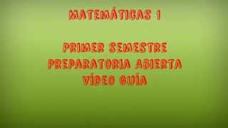 Matemáticas 1  Preparatoria Abierta  Vídeo Guía 1 [upl. by Eyllom]