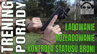 8 Ładowanie rozładowanie i kontrola statusu broni [upl. by Aicenat717]