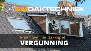 Dakkapel vergunning aanvragen  BM Daktechniek [upl. by Aleicarg]