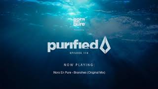 Nora En Pure  Purified Radio Episode 118 [upl. by Motch]