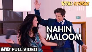 Total Siyapaa  Nahin Maloom  Full Video Song  Ali Zafar Yami Gautam [upl. by Annalise]