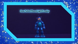 How To Get Moonlight Freddy In Fnaf New Times RP [upl. by Leslie]