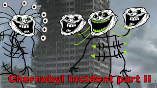 Trollge incident The quotChernobyl consumer incidentquot Part 2 [upl. by Nodroj888]