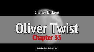 Oliver Twist Audiobook Chapter 35 [upl. by Bellamy]