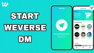 How To Start Weverse DM On Weverse App [upl. by Nostets]