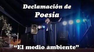 Declamacion de Poesia âœ… EL MEDIO AMBIENTE âœ… [upl. by Anileme]