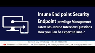 End point Privileges Management  Latest Interview Questions of Intune Intune live class [upl. by Jordanna]